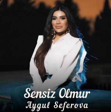 دانلود آهنگ Aygul Seferova بنام Sensiz Olmur