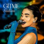 دانلود آهنگ Elif Buse Doğan بنام Gitme Gülüm – Live