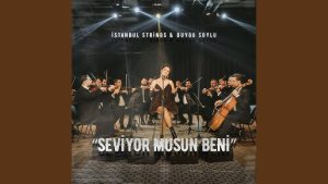 دانلود آهنگ İstanbul Strings بنام Seviyor Musun Beni