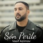 دانلود آهنگ Vasif Azimov بنام Son Perde